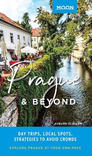 Moon Prague & Beyond: Day Trips, Local Spots, Strategies to Avoid Crowds