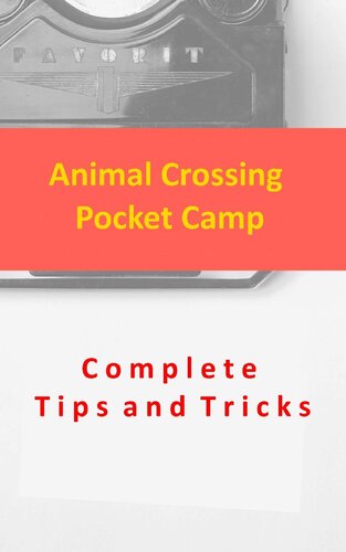 Animal Crossing Pocket Camp Complete Tips and Tricks