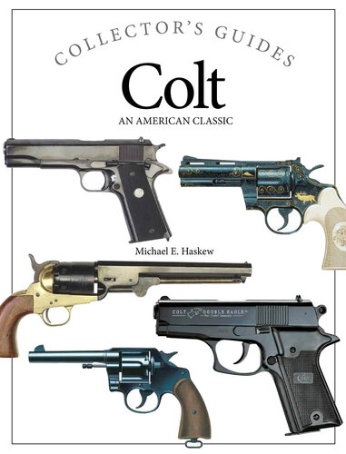 Colt: An American Classic