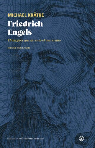 Friedrich Engels. El burgués que inventó el marxismo