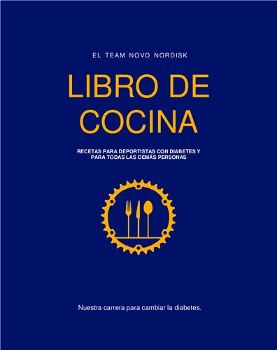 Libro de cocina. Recetas para deportistas con diabetes y para todas las demás personas