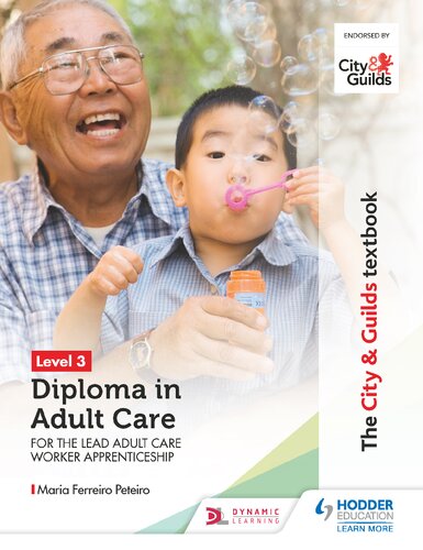 The City and Guilds Textbook Level 3 Diploma in Adult Care for the Lead Adult Care Worker Apprenticeship