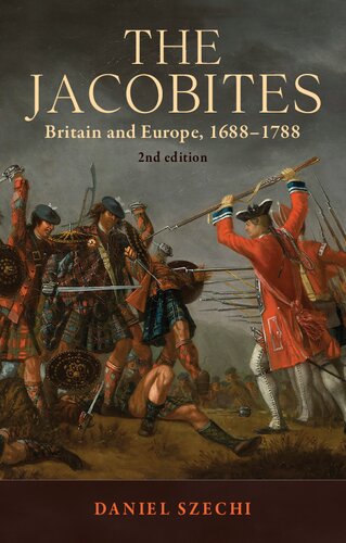 The Jacobites: Britain and Europe, 1688-1788