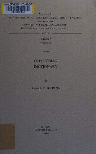 Old Nubian Dictionary with Appendices Subs. 90. ()