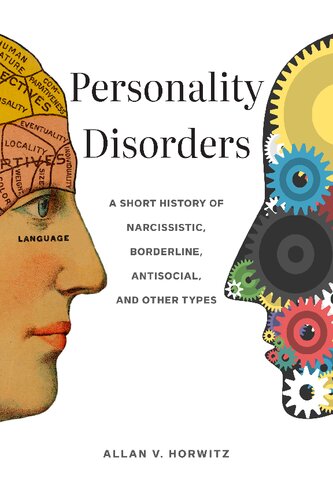 Personality Disorders: A Short History of Narcissistic, Borderline, Antisocial, and Other Types