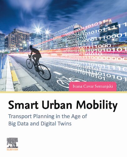 Smart Urban Mobility: Transport Planning in the Age of Big Data and Digital Twins