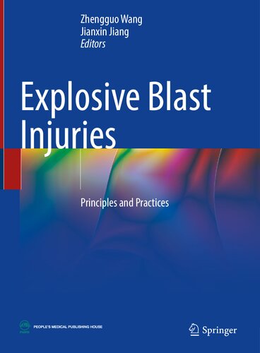 Explosive Blast Injuries: Principles and Practices