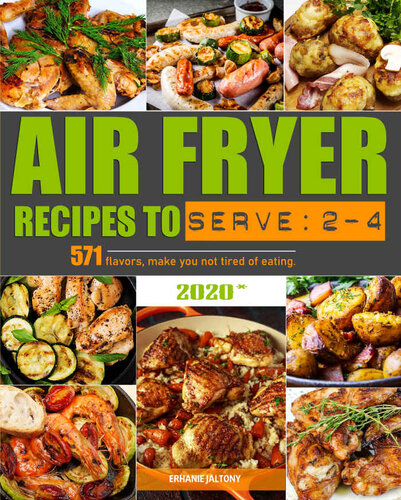 Air Fryer Recipes to Serve 2-4