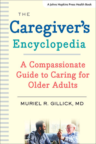 The Caregiver's Encyclopedia: A Compassionate Guide to Caring for Older Adults