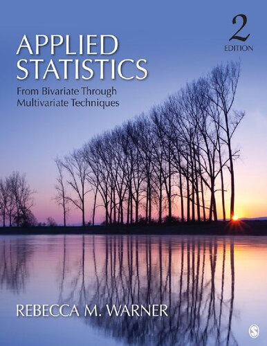 Applied Statistics: From Bivariate Through Multivariate Techniques