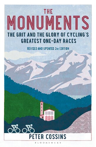 The Monuments: The Grit and the Glory of Cycling's Greatest One-Day Races