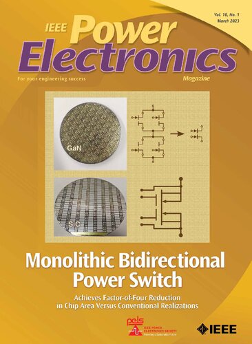 VOLUME 10, ISSUE 1, MARCH 2023 
IEEE Power Electronics Magazine