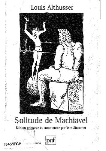 Solitude de Machiavel et autres textes