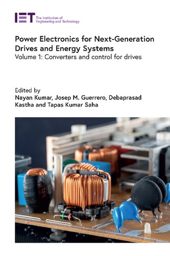 Power Electronics for Next-Generation Drives and Energy Systems: Volume 1: Converters and Control for Drives