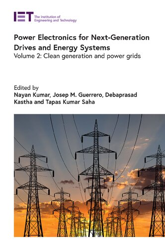 Power Electronics for Next-Generation Drives and Energy Systems: Volume 2: Clean Generation and Power Grids