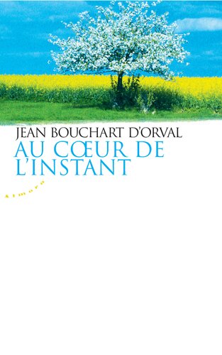 Au cœur de l'instant