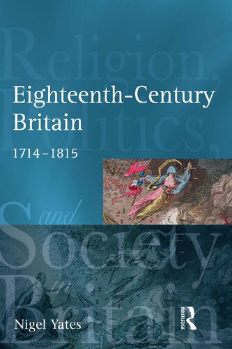 Eighteenth Century Britain: Religion and Politics 1714-1815