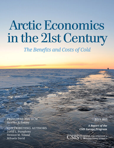 Arctic Economics in the 21st Century: The Benefits and Costs of Cold