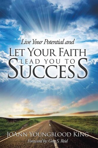 Live Your Potential and Let Your Faith Lead You to Success