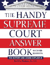 The Handy Supreme Court Answer Book: The History and Issues Explained