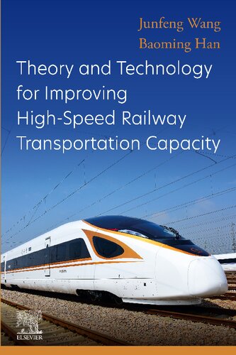 Theory and Technology for Improving High-Speed Railway Transportation Capacity