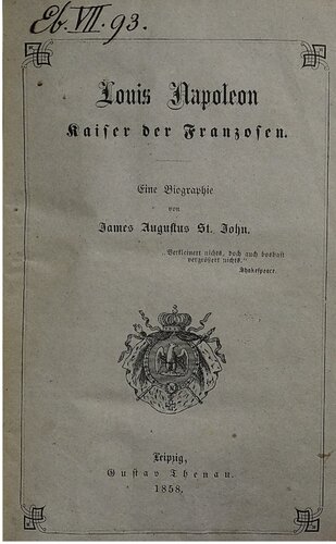 Louis Napoleon, Kaiser der Franzosen : Eine Biographie