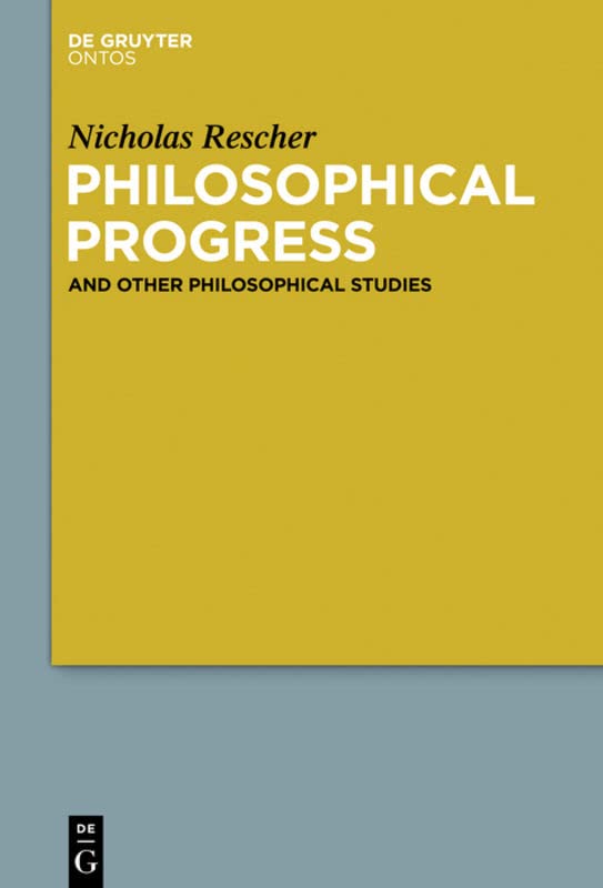 Philosophical Progress: And Other Philosophical Studies