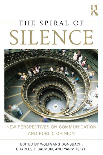 The Spiral of Silence: New Perspectives on Communication and Public Opinion