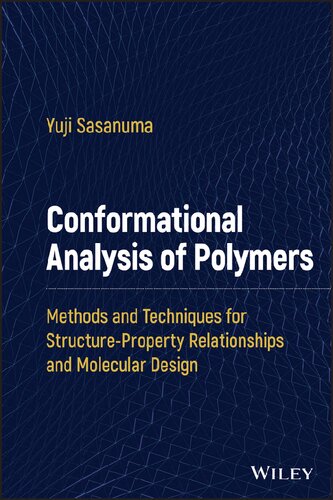 Conformational Analysis of Polymers: Methods and Techniques for Structure-Property Relationships and Molecular Design