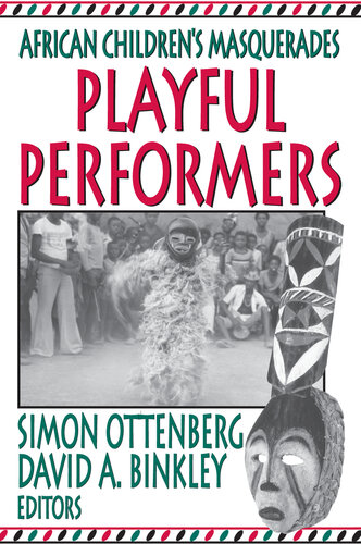 Playful Performers: African Children's Masquerades