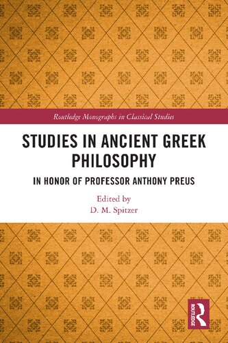 Studies in Ancient Greek Philosophy: In Honor of Professor Anthony Preus