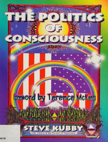 The Politics of Consciousness: A Practical Guide to Personal Freedom