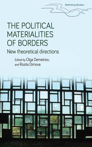 The political materialities of borders: New theoretical directions