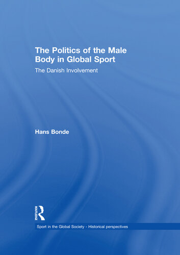 The Politics of the Male Body in Global Sport: The Danish Involvement