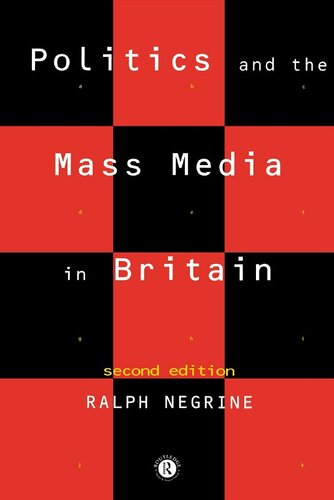 Politics and the Mass Media in Britain