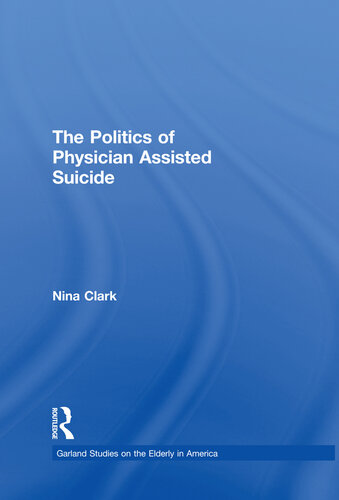 The Politics of Physician Assisted Suicide