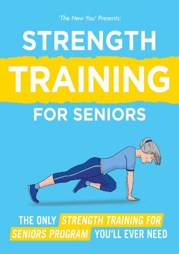 Strength Training for Seniors 
Strength Training for Seniors The Only Strength Training Program for Seniors You'll Ever Need to Restore Your Strength, Energy and Stamina