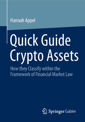 Quick Guide Crypto Assets: How they Classify within the Framework of Financial Market Law