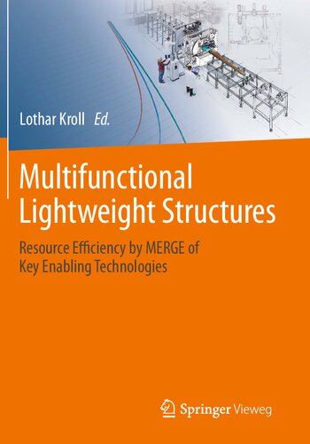 Multifunctional Lightweight Structures: Resource Efficiency by MERGE of Key Enabling Technologies