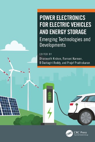 Power Electronics for Electric Vehicles and Energy Storage: Emerging Technologies and Developments