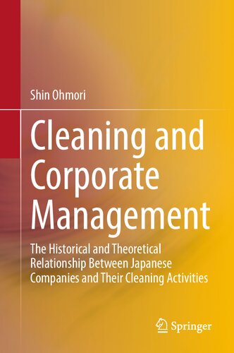 Cleaning and Corporate Management: The Historical and Theoretical Relationship Between Japanese Companies and Their Cleaning Activities