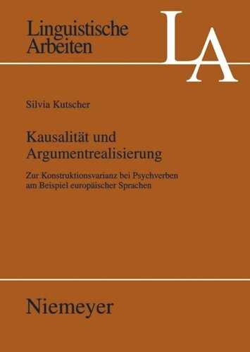 Kausalität und Argumentrealisierung: Zur Konstruktionsvarianz bei Psychverben am Beispiel europäischer Sprachen