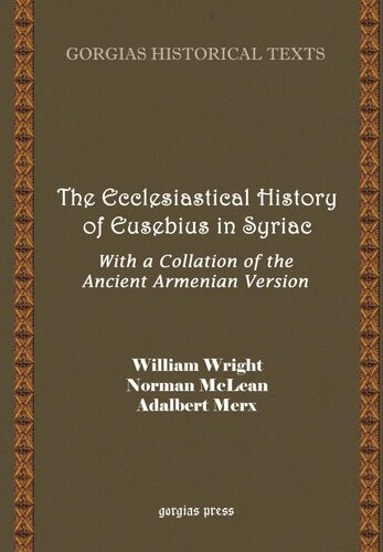 The Ecclesiastical History of Eusebius in Syriac, With a Collation of the Ancient Armenian Version (English and Syriac Edition)