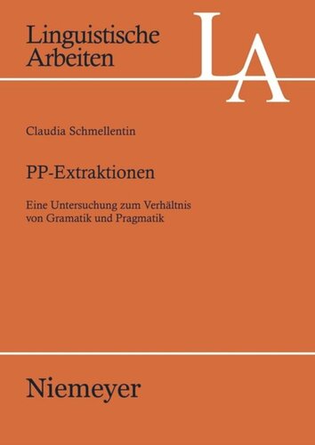 PP-Extraktionen: Eine Untersuchung zum Verhältnis von Grammatik und Pragmatik