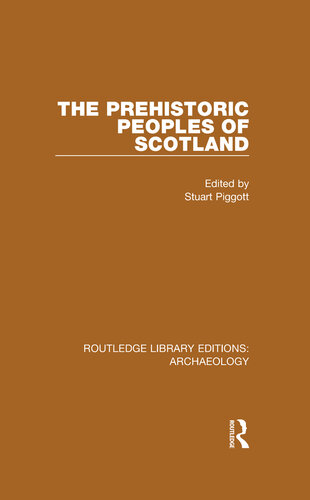 The Prehistoric Peoples of Scotland