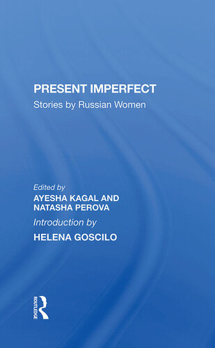 Present Imperfect: Stories By Russian Women