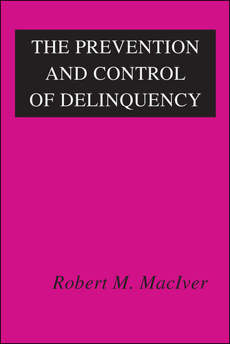 The Prevention and Control of Delinquency