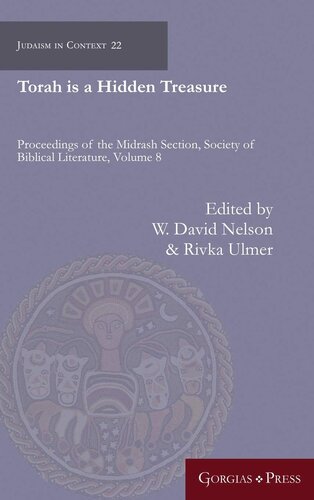 Torah is a Hidden Treasure: Proceedings of the Midrash Section, Society of Biblical Literature (Judaism in Context)