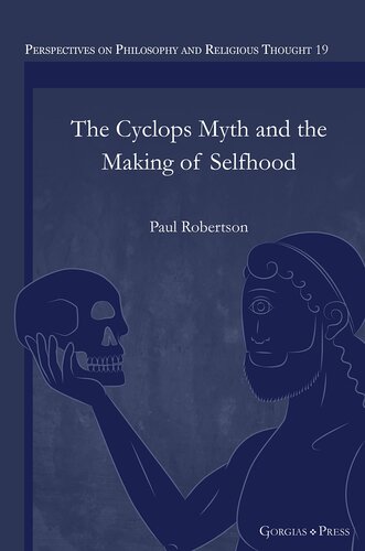 The Cyclops Myth and the Making of Selfhood: -