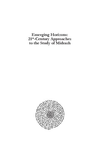 Emerging Horizons: 21st Century Approaches to the Study of Midrash: Proceedings of the Midrash Section, Society of Biblical Literature, Volume 9